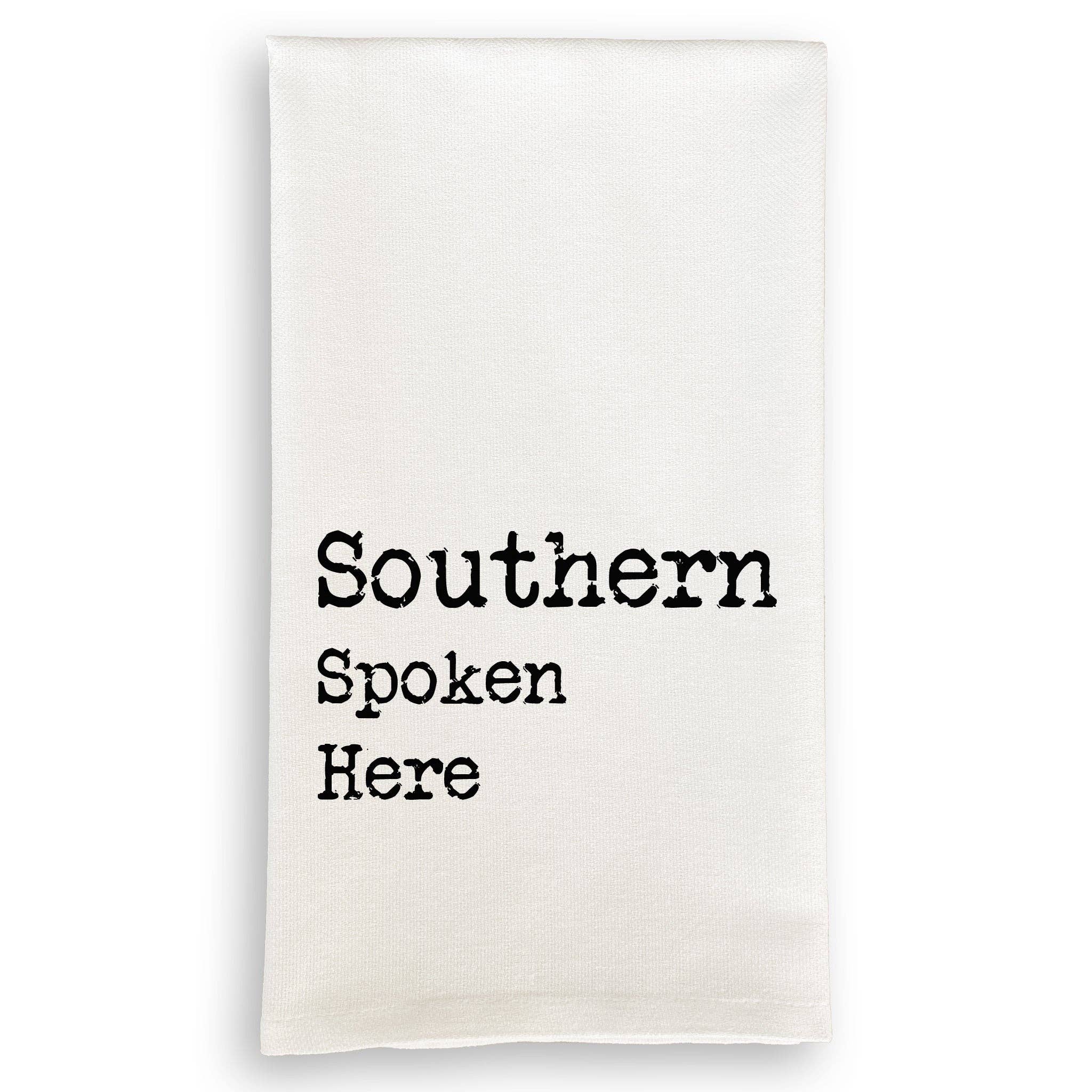 Southern Spoken Here Dishtowel